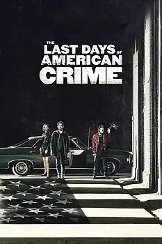 The Last Days of American Crime izle