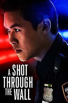 A Shot Through the Wall izle