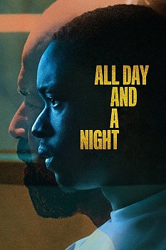 All Day and a Night izle