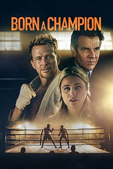 Born a Champion izle