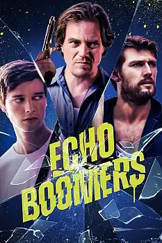 Echo Boomers izle