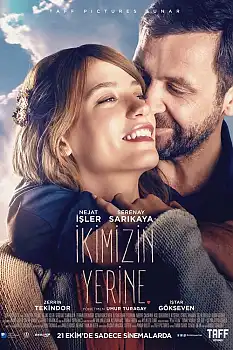 ikimizin Yerine izle