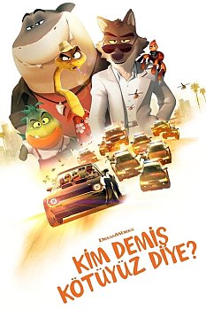 Kim Demiş Kötüyüz Diye izle