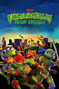 Ninja Kaplumbağalar Mutant Kargaşası izle