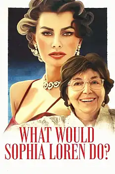Sophia Loren Ne Yapardı izle