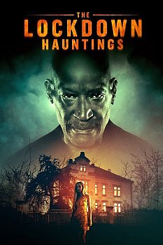 The Lockdown Hauntings izle