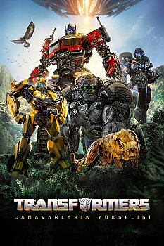 Transformers Canavarların Yükselişi izle