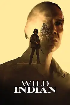 Wild indian izle